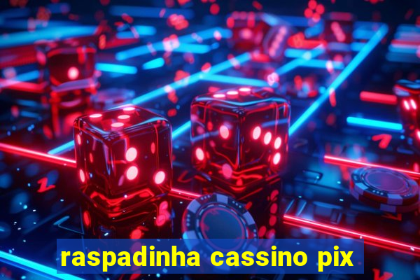 raspadinha cassino pix